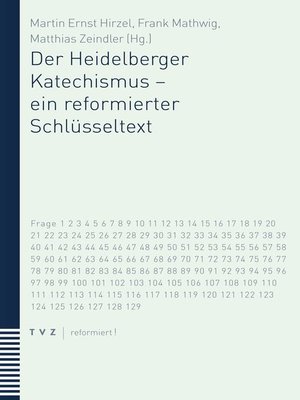 cover image of Der Heidelberger Katechismus--ein reformierter Schlüsseltext